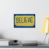 Believe Sign - Letter and Tabloid Size