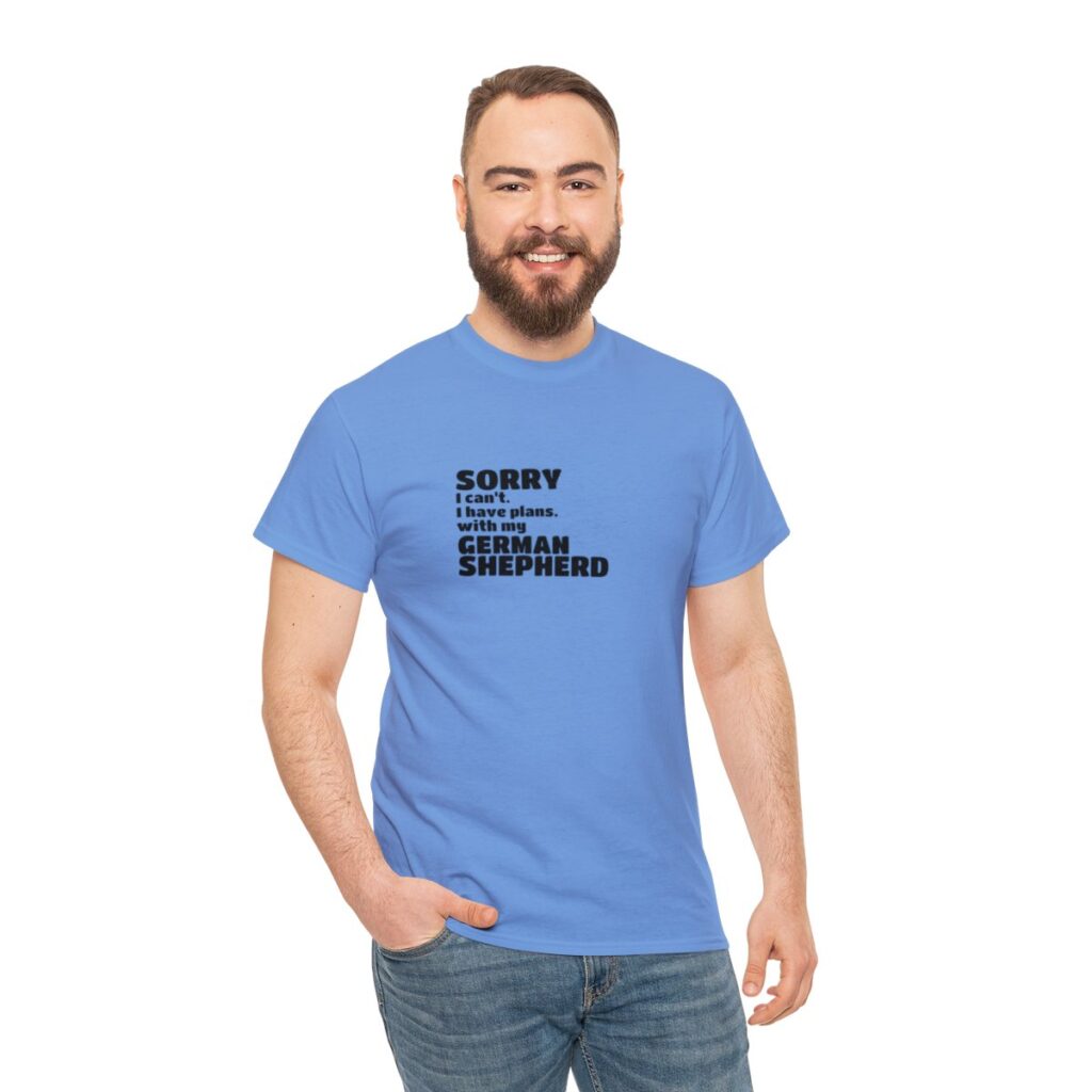 German Shepherd Owner Shirt - I have plans with my German Shepherd