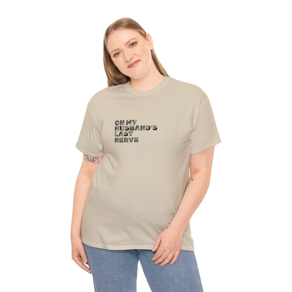 Husband's Last Nerve T-Shirt