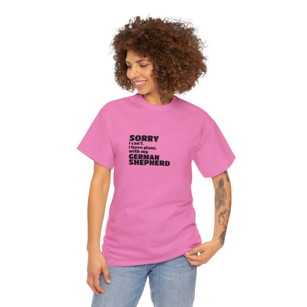 German Shepherd Owner Shirt - I have plans with my German Shepherd