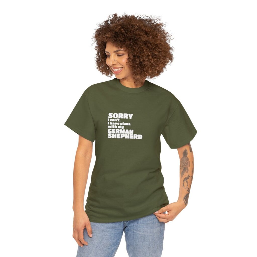 German Shepherd Owner Shirt - I have plans with my German Shepherd