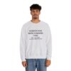 Chasing Wisdom Funny Sweatshirt