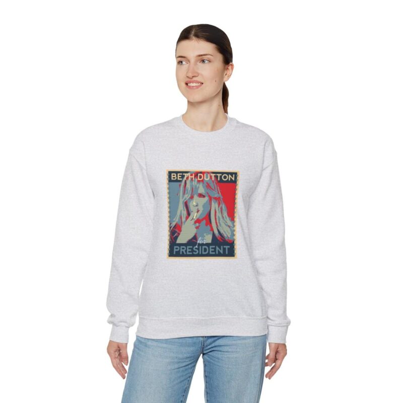 Beth Dutton for President - Yellowstone Sweatshirt