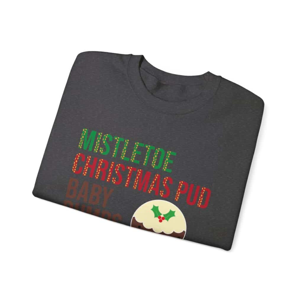 Mistletoe, Christmas Pud and Baby Bumps Pregnancy Announcement Sweatshirt