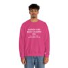 Chasing Wisdom Funny Sweatshirt