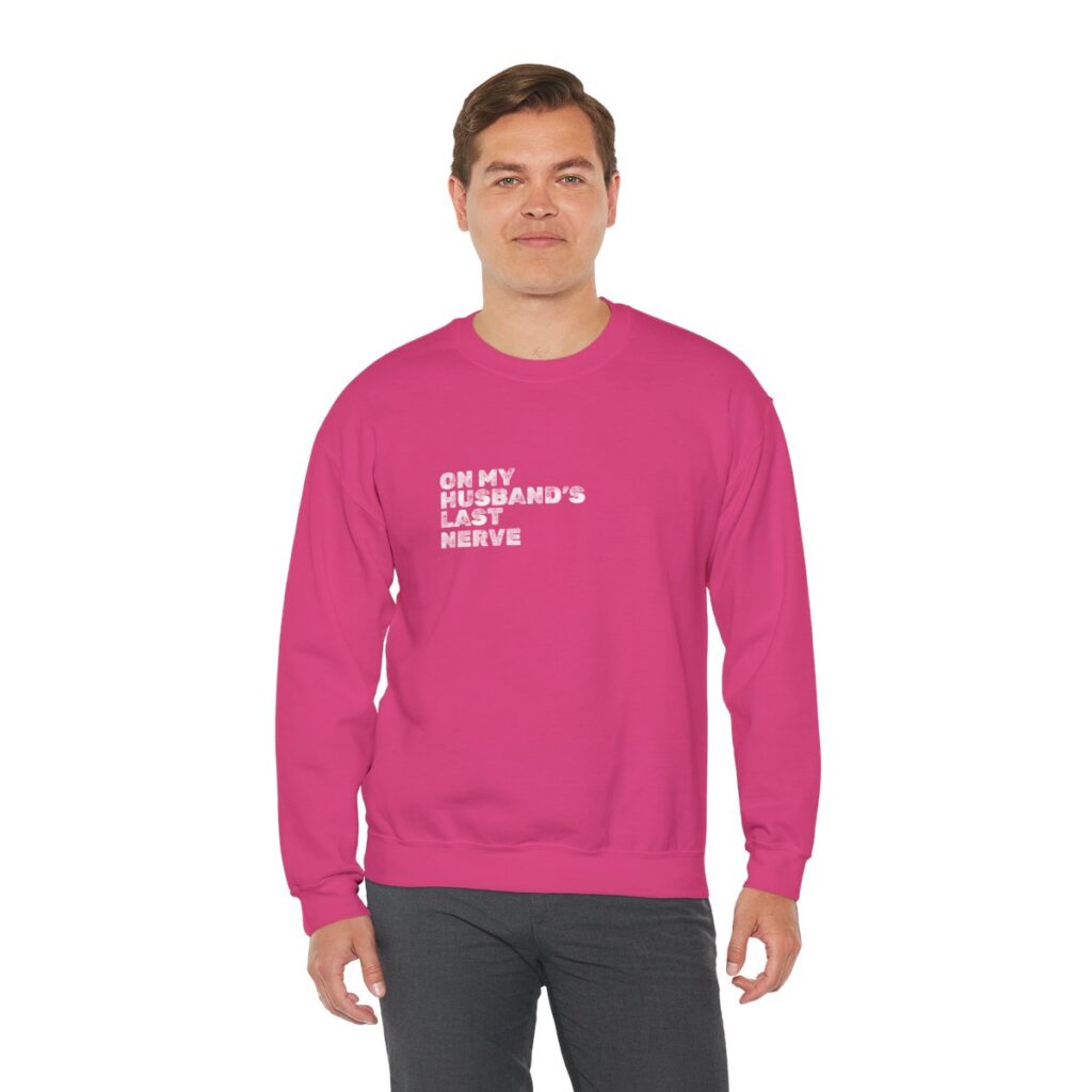 Husband's Last Nerve Sweatshirt