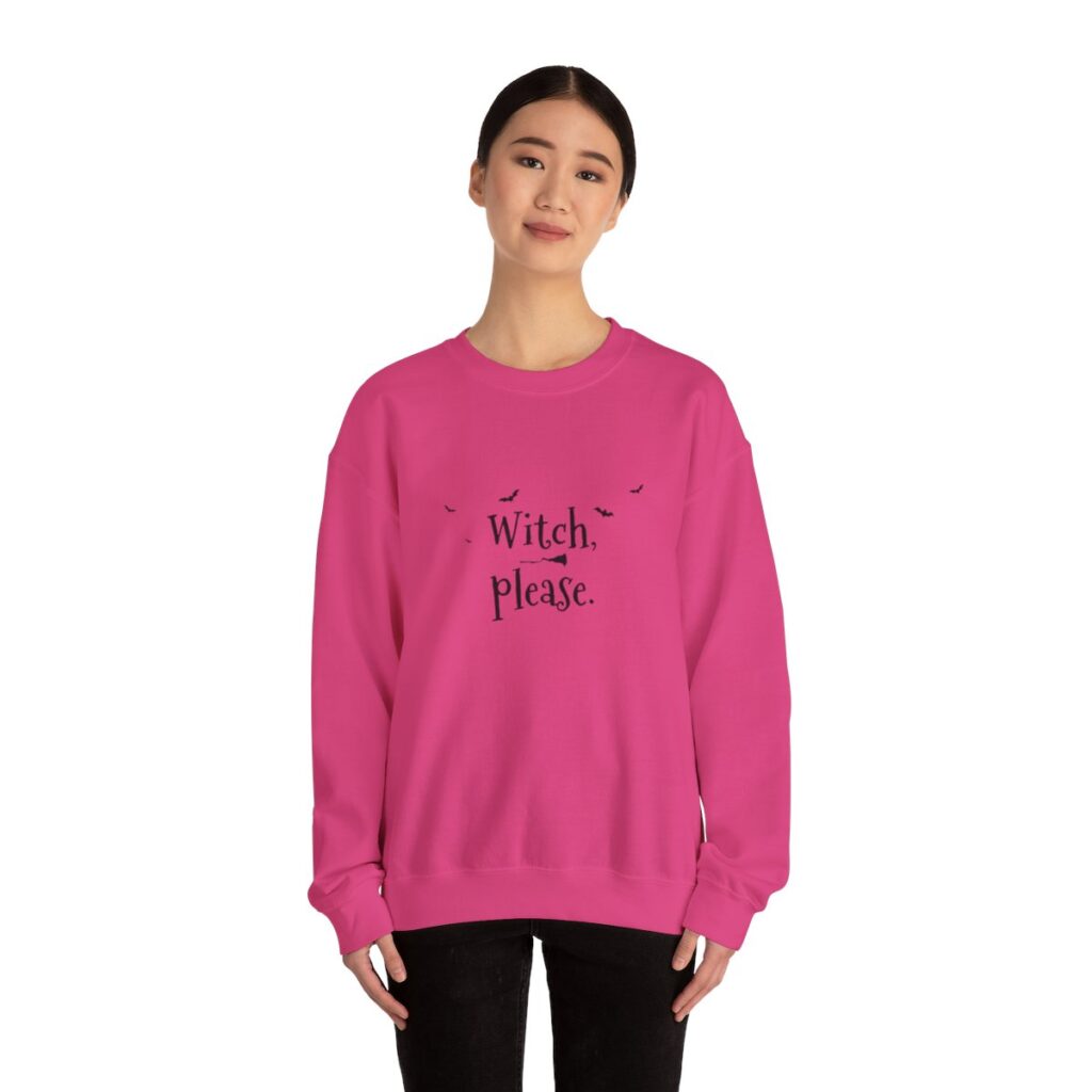 Witch Please Sweatshirt