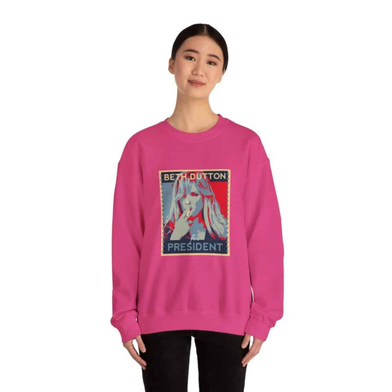 Beth Dutton for President - Yellowstone Sweatshirt