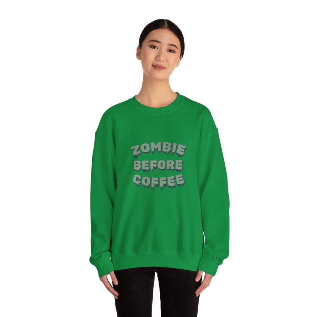 Zombie Before Coffee Funny Sweatshirt