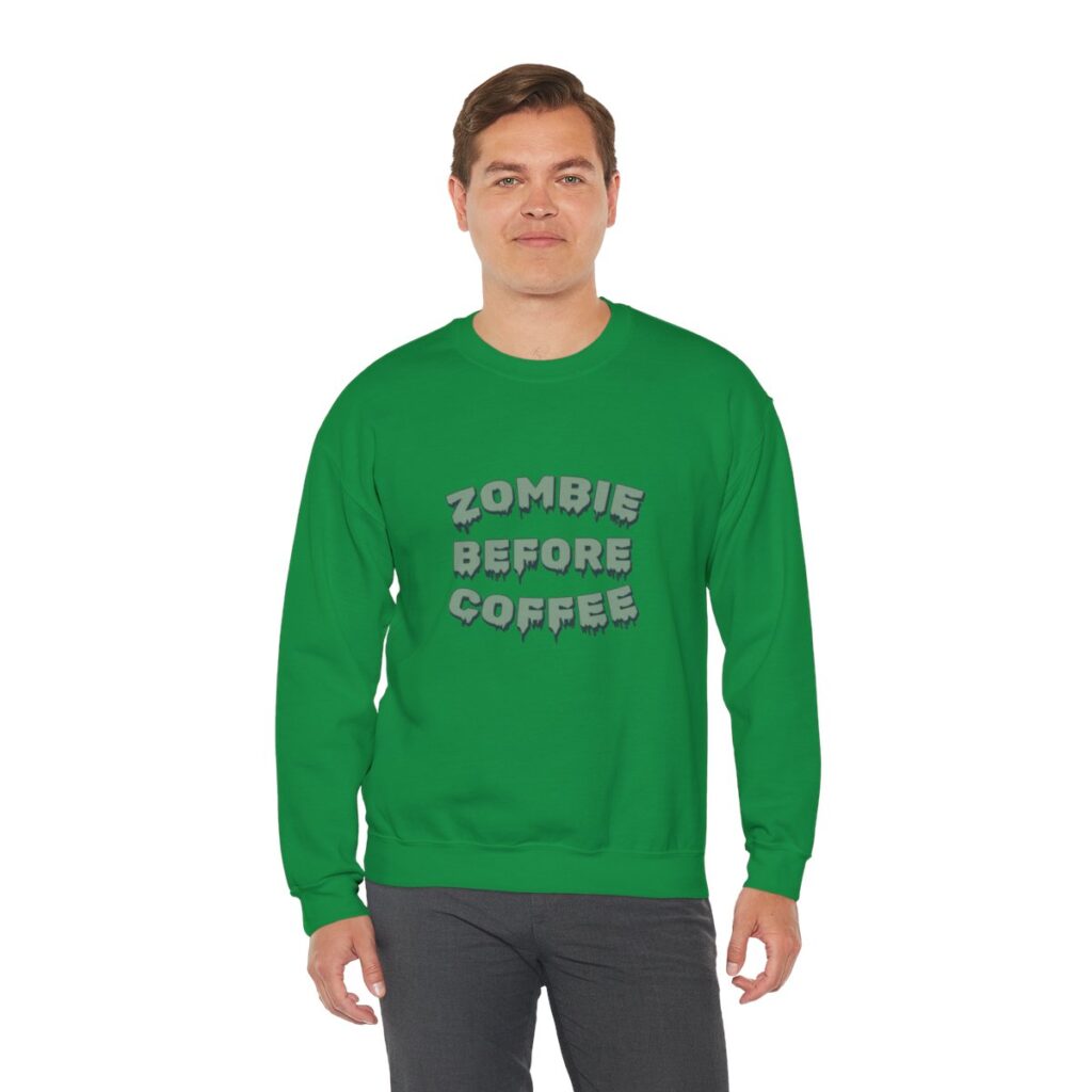 Zombie Before Coffee Funny Sweatshirt