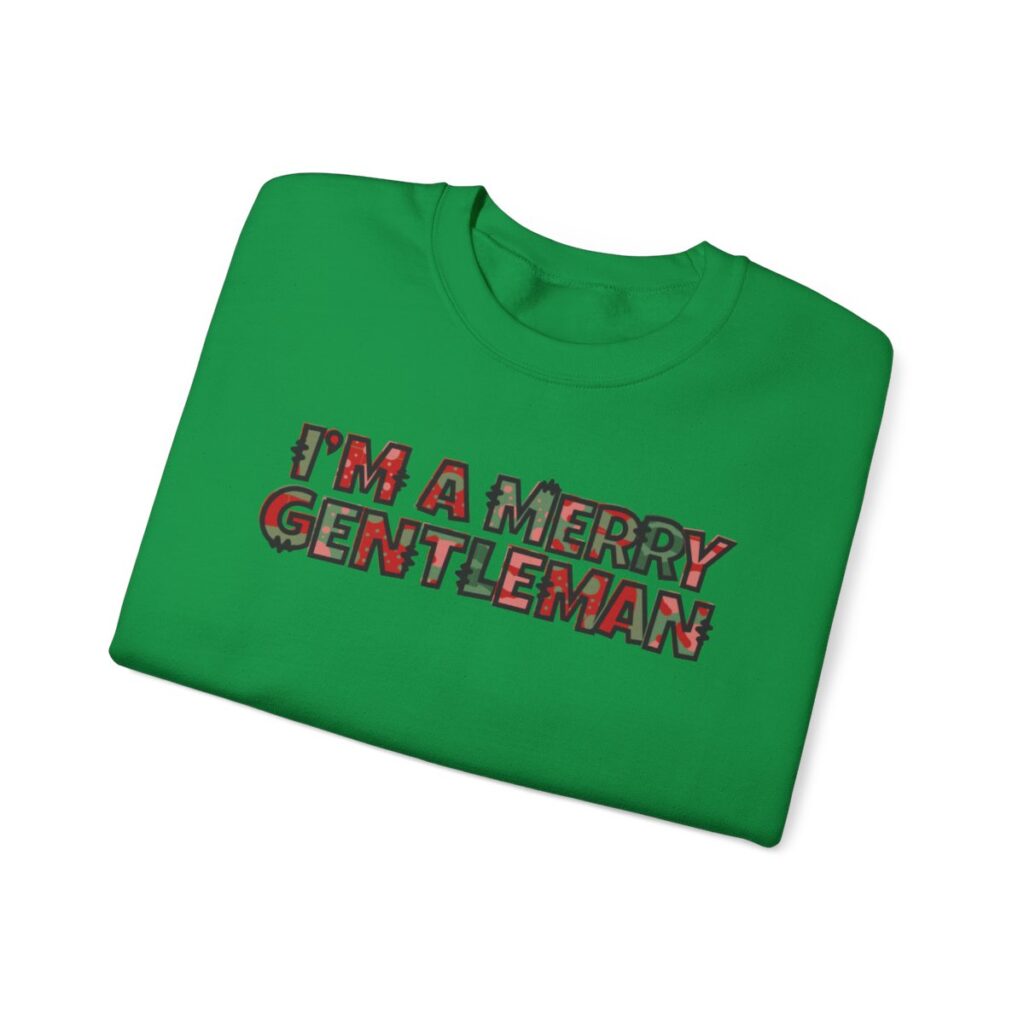 I'm a Merry Gentleman Christmas Sweatshirt