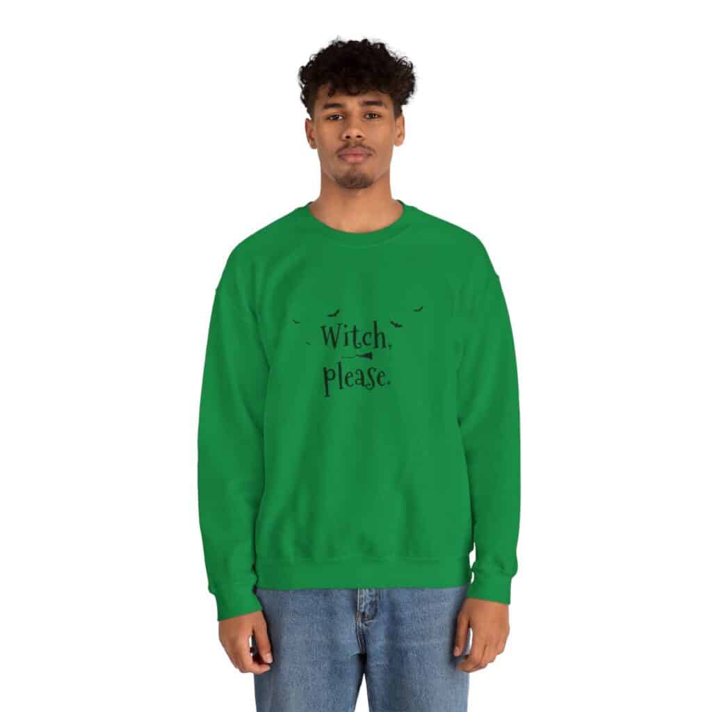 Witch Please Sweatshirt