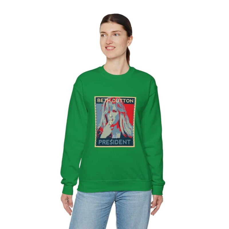 Beth Dutton for President - Yellowstone Sweatshirt