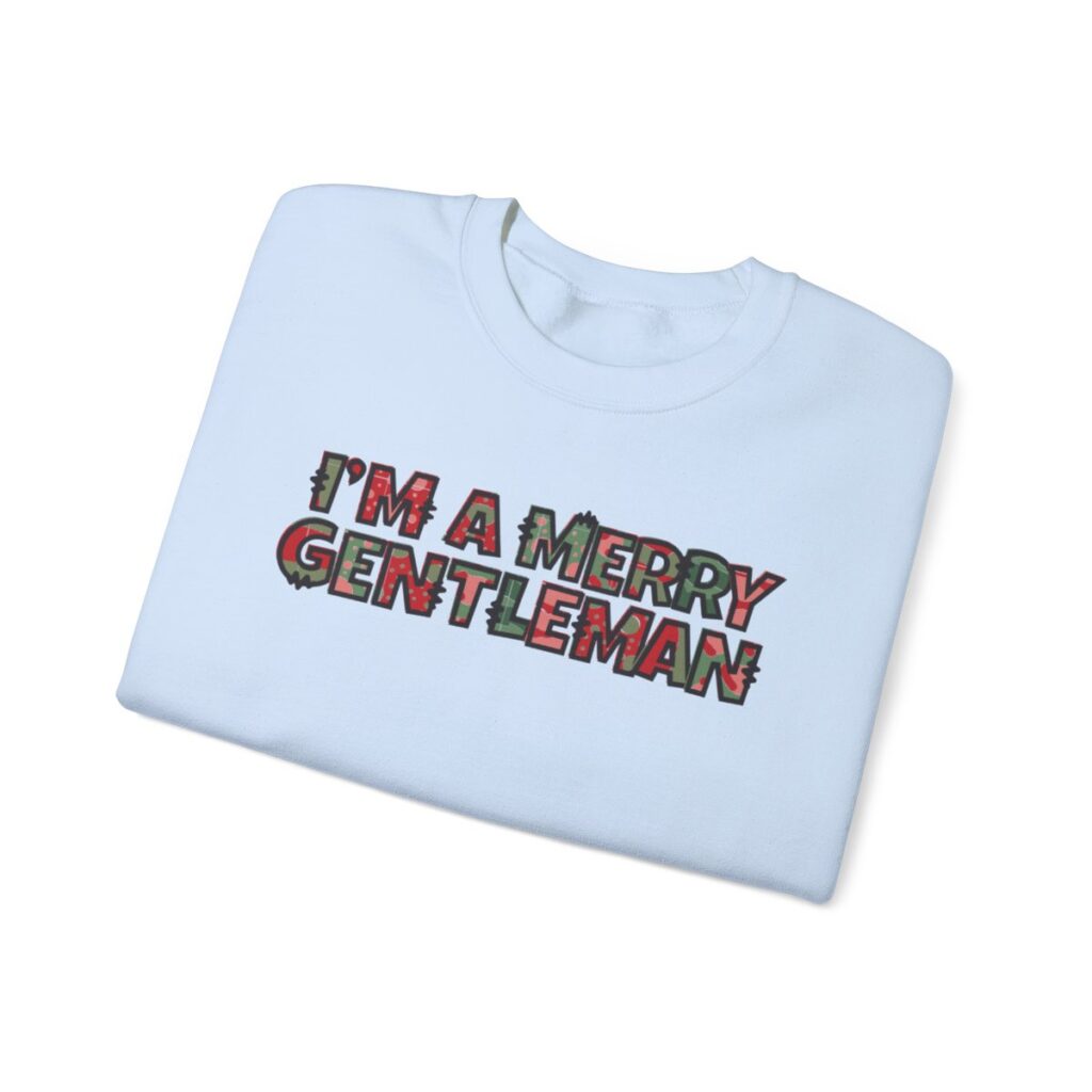 I'm a Merry Gentleman Christmas Sweatshirt