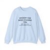 Chasing Wisdom Funny Sweatshirt