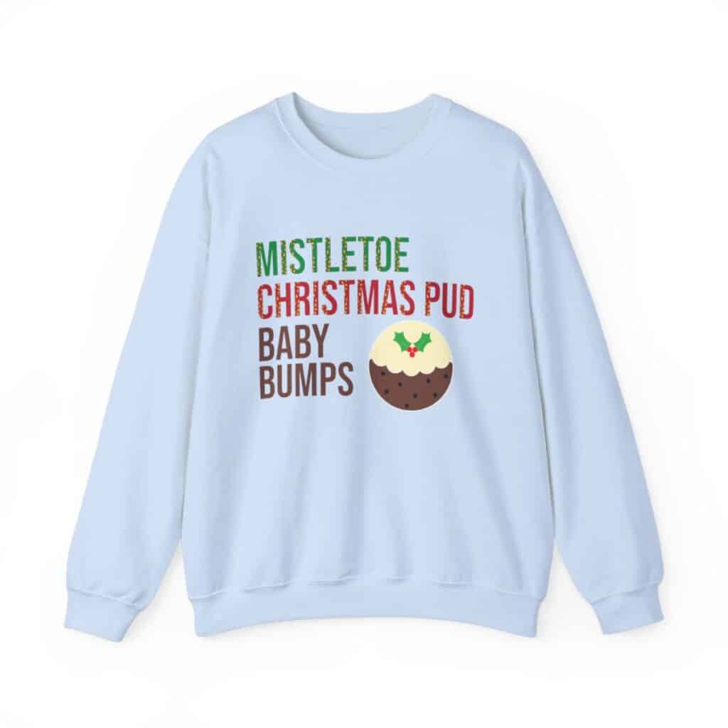 Mistletoe, Christmas Pud and Baby Bumps Pregnancy Announcement Sweatshirt