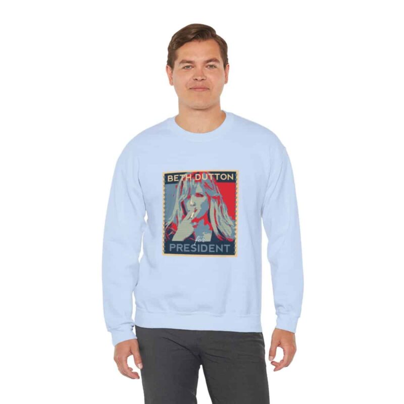 Beth Dutton for President - Yellowstone Sweatshirt