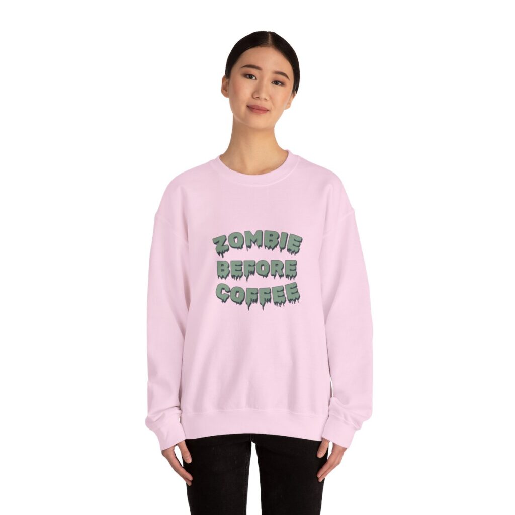 Zombie Before Coffee Funny Sweatshirt