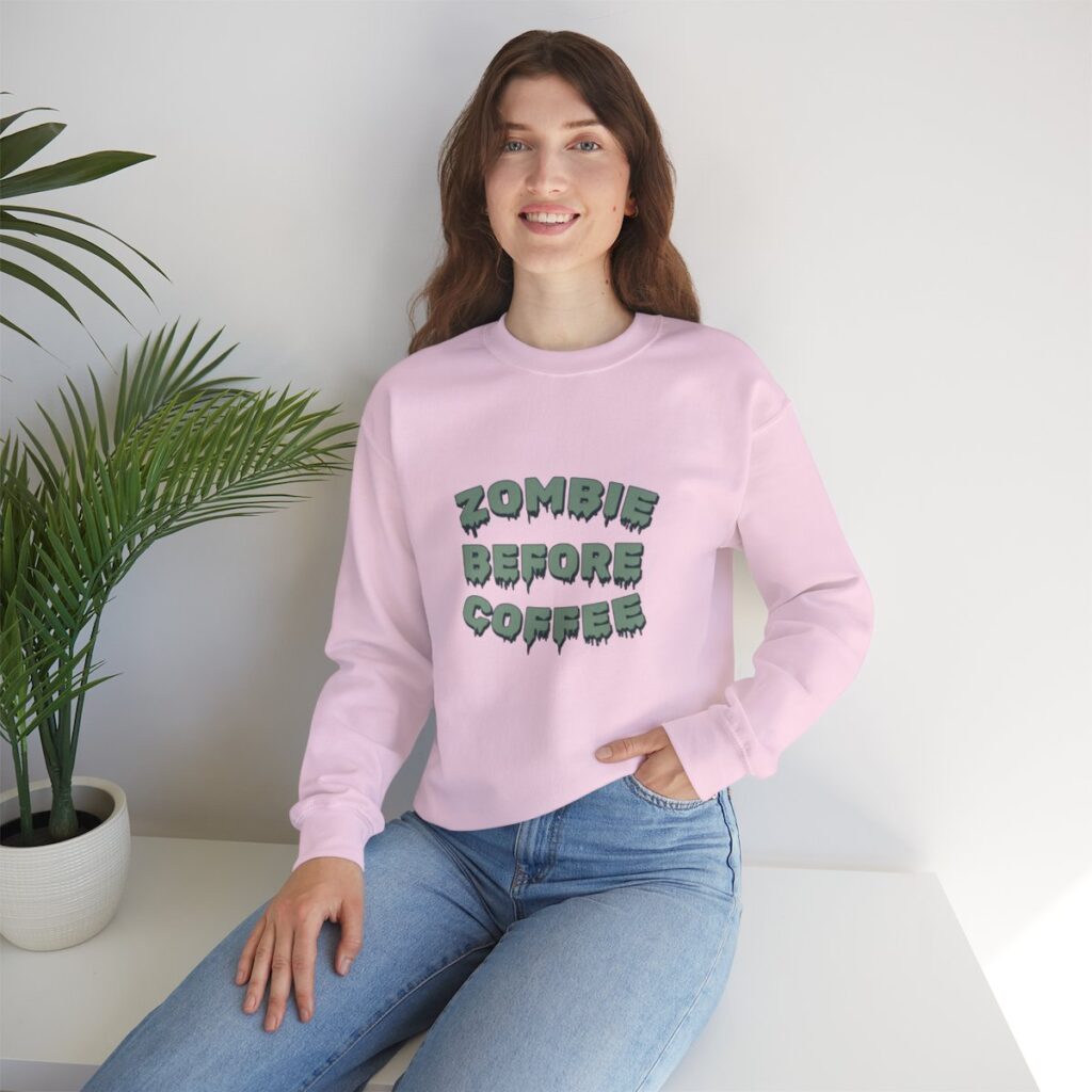 Zombie Before Coffee Funny Sweatshirt