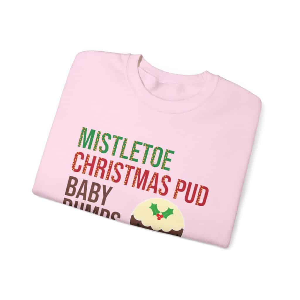 Mistletoe, Christmas Pud and Baby Bumps Pregnancy Announcement Sweatshirt