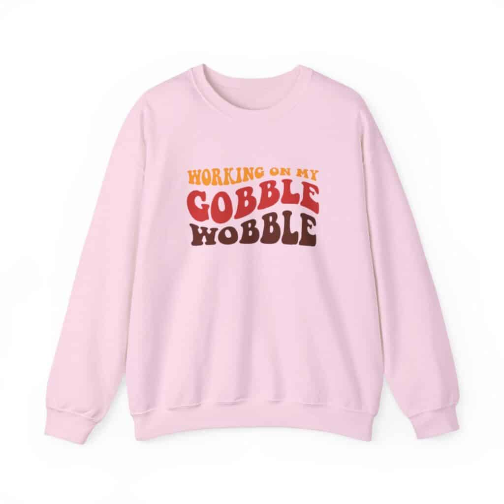 Working on my Gobble Wobble Thanksgiving Sweatshirt