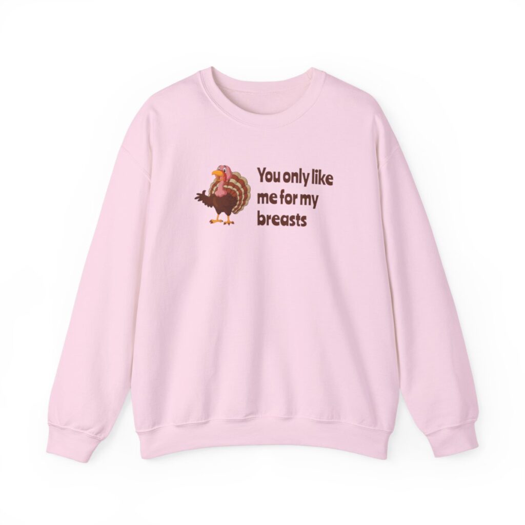 Turkey Humor Thanksgiving Sweatshirt