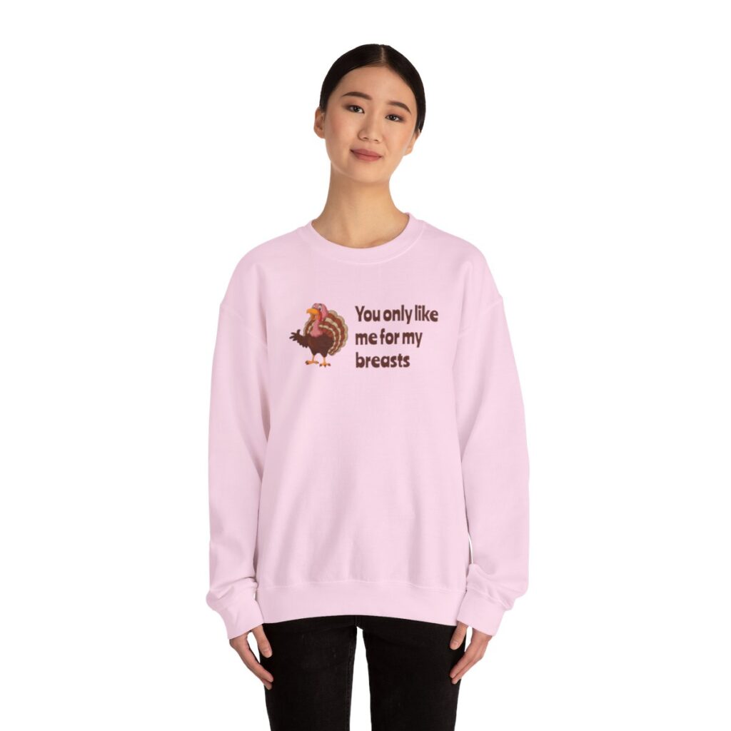 Turkey Humor Thanksgiving Sweatshirt