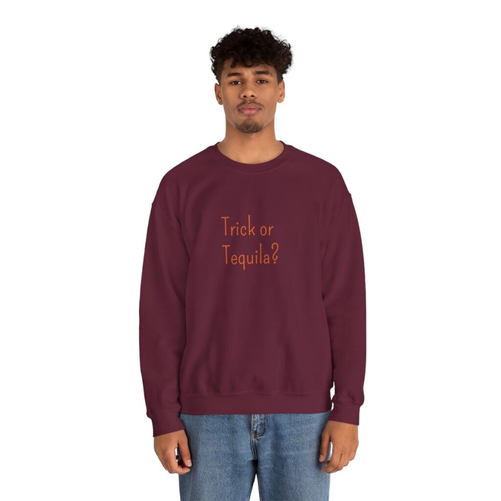 Trick or Tequila Sweatshirt