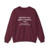 Chasing Wisdom Funny Sweatshirt