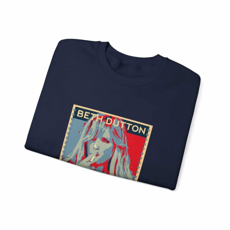 Beth Dutton for President - Yellowstone Sweatshirt