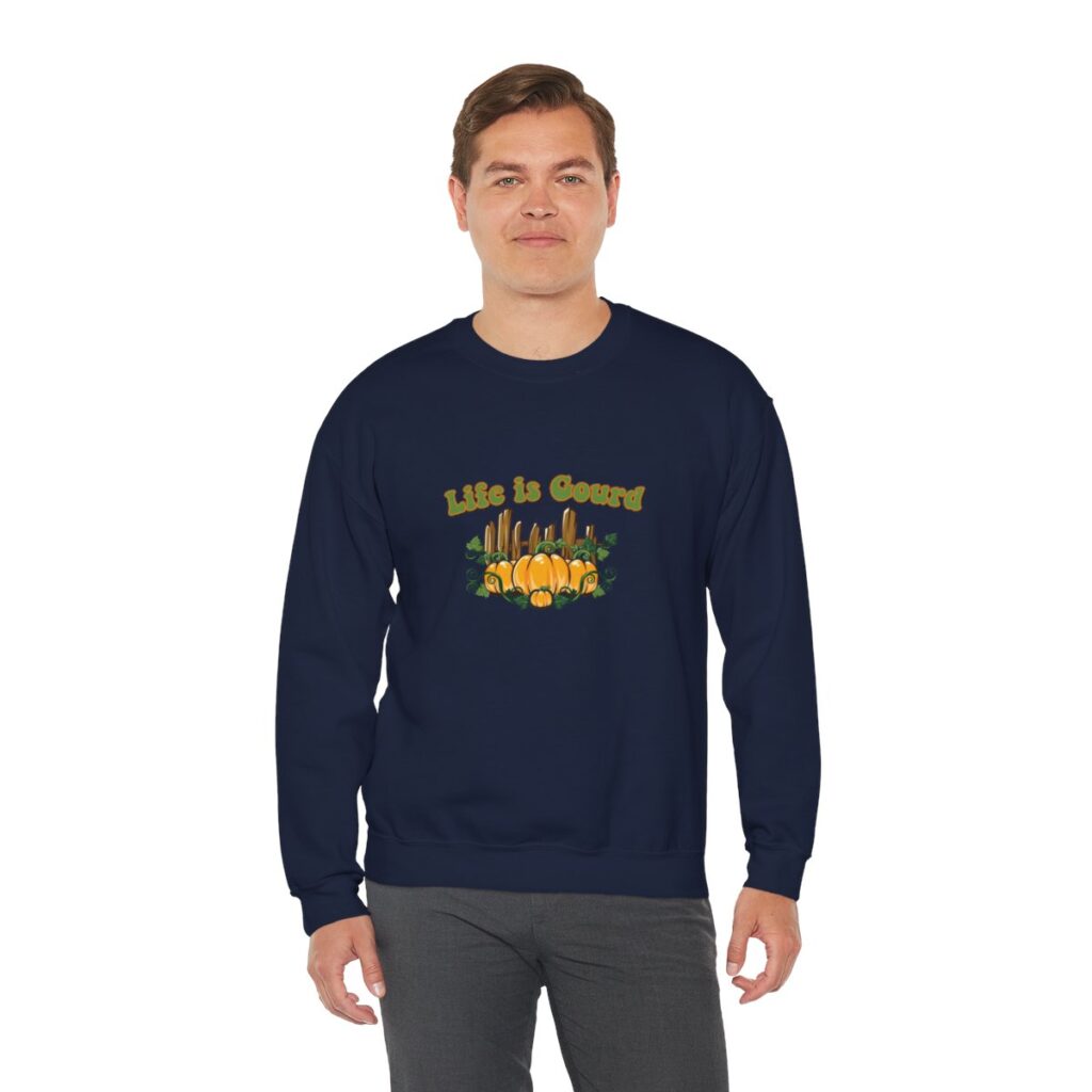 Life is gourd Sweatshirt