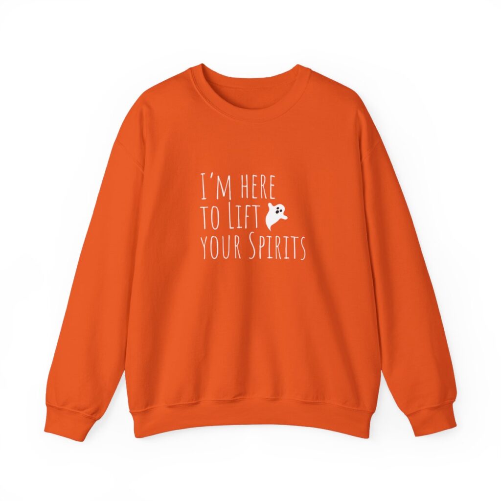 Lift your spirits Sweatshirt