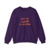 Give em pumpkin to talk about funny Halloween sweatshirt