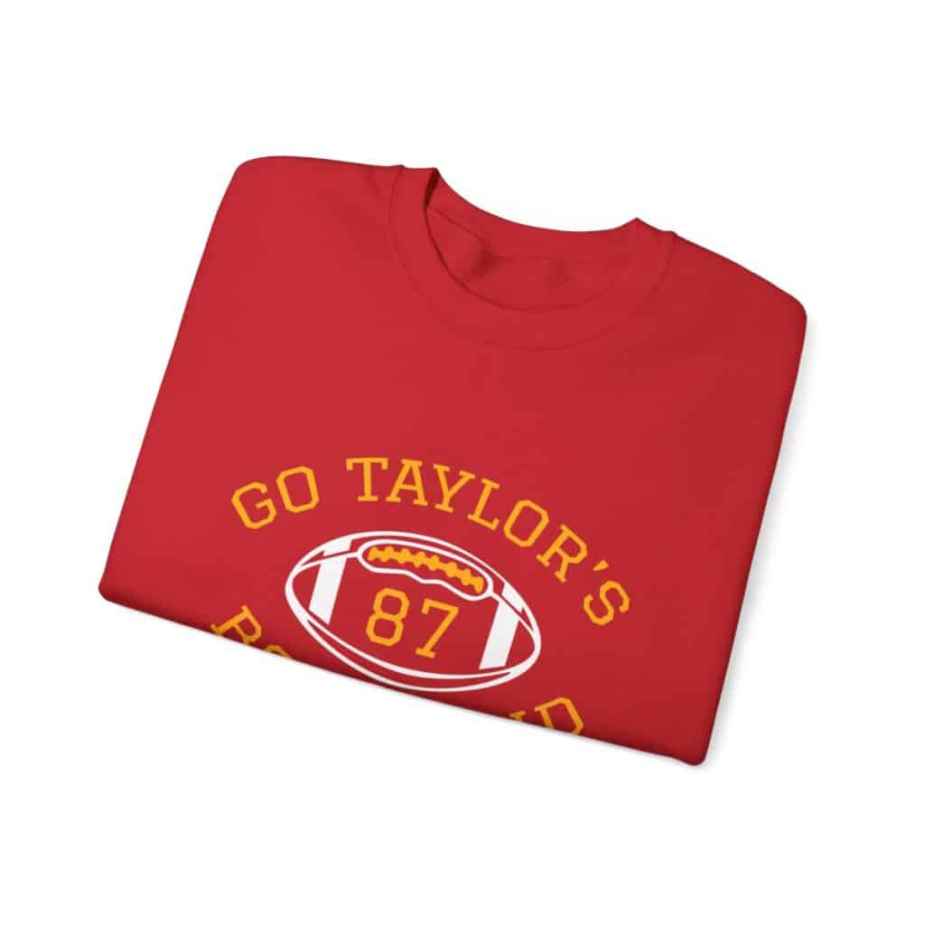 Go Taylor's Boyfriend Funny Taylor Swift Travis Kelce Sweatshirt