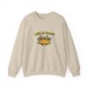 Life is gourd Sweatshirt