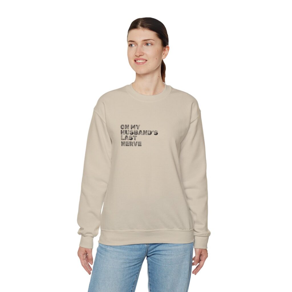 Husband's Last Nerve Sweatshirt