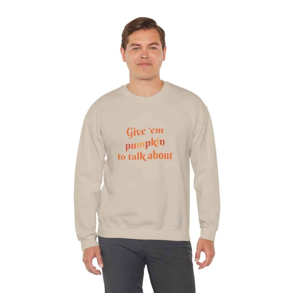 Give em pumpkin to talk about funny Halloween sweatshirt