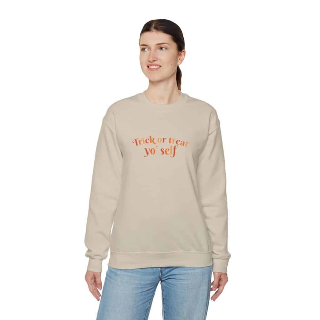 Trick or treat yoself Sweatshirt