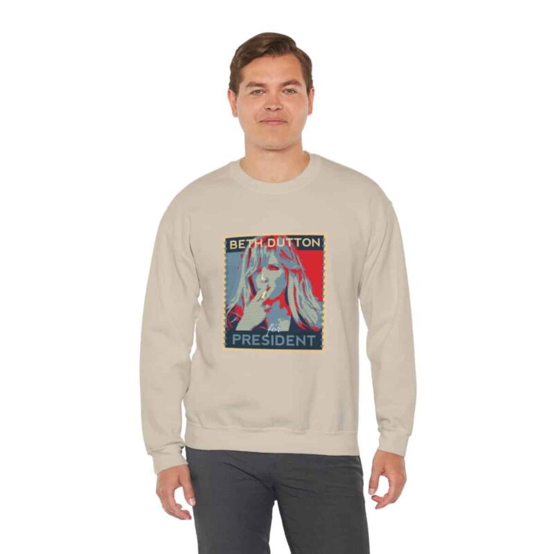 Beth Dutton for President - Yellowstone Sweatshirt