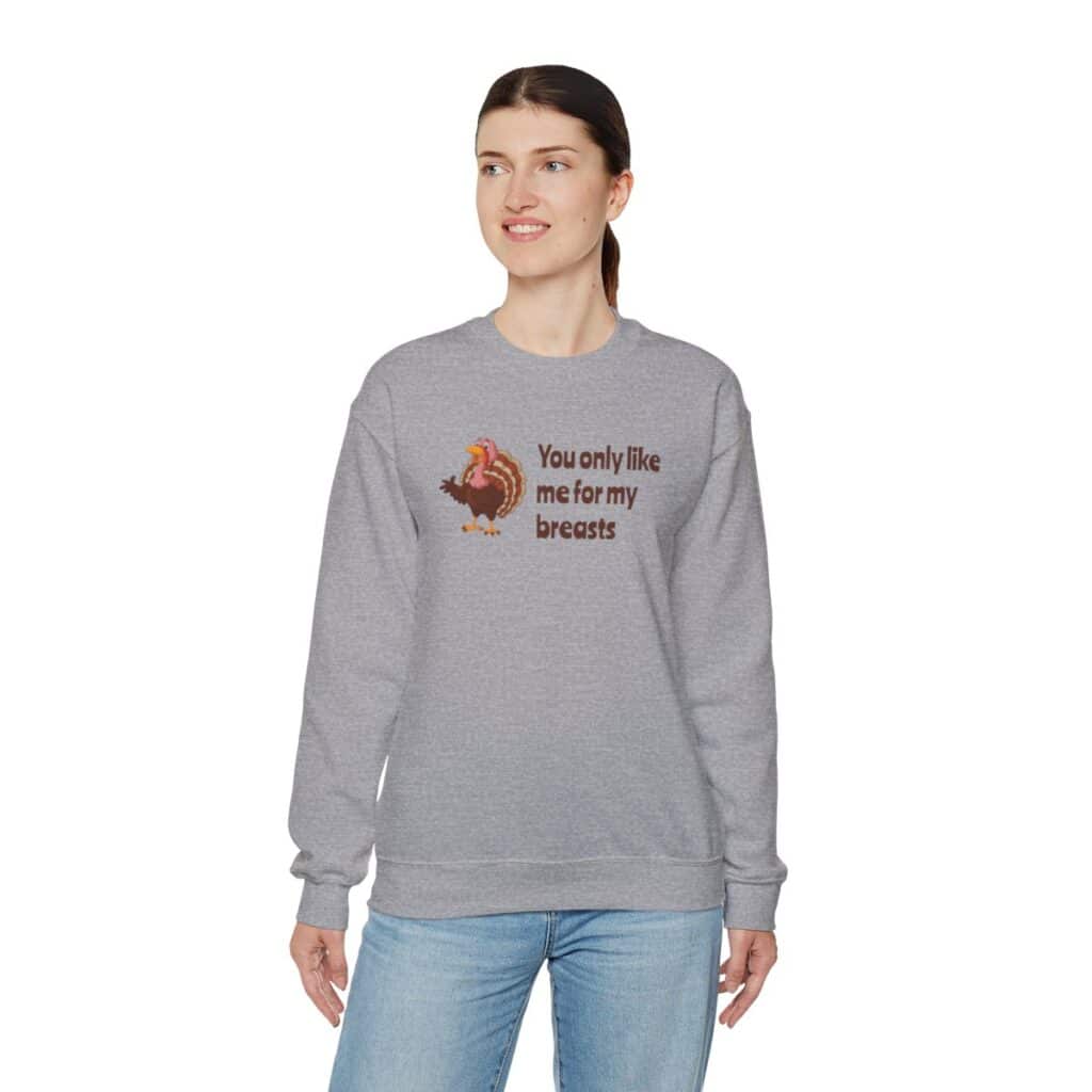 Turkey Humor Thanksgiving Sweatshirt