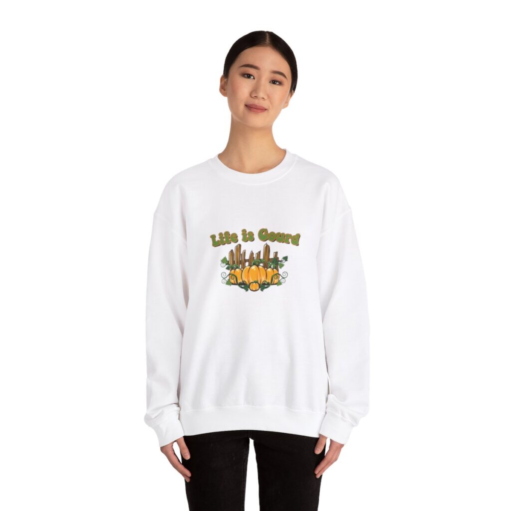 Life is gourd Sweatshirt