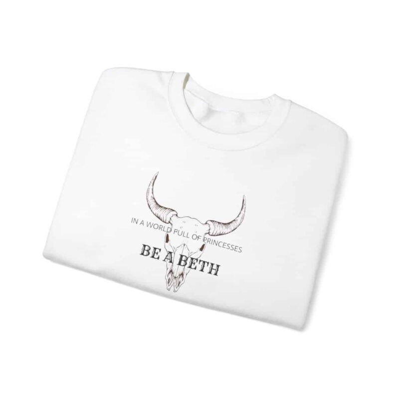 Beth Dutton Yellowstone Sweatshirt - Be a Beth