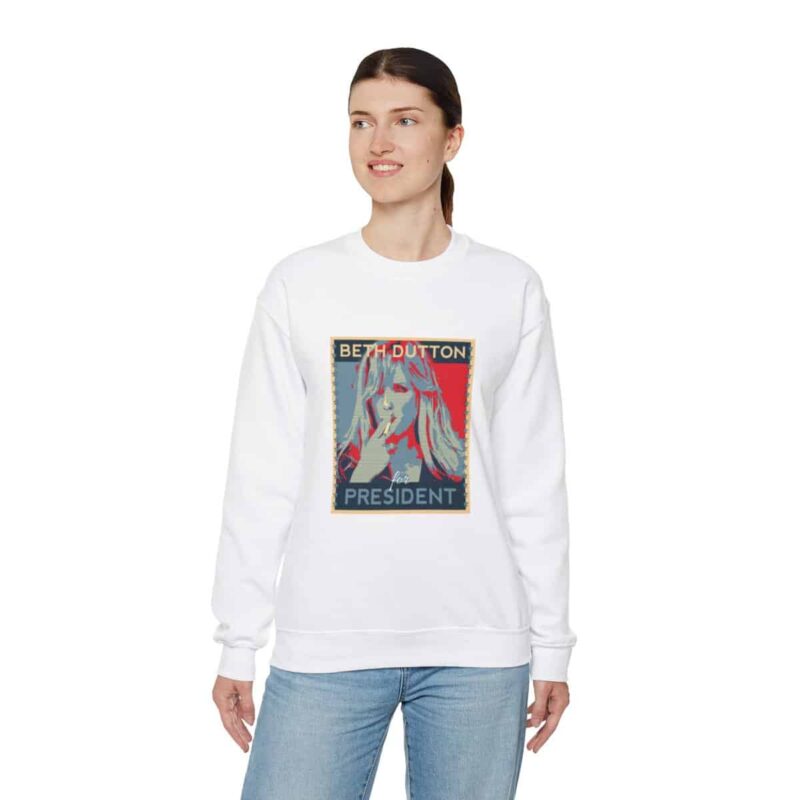 Beth Dutton for President - Yellowstone Sweatshirt