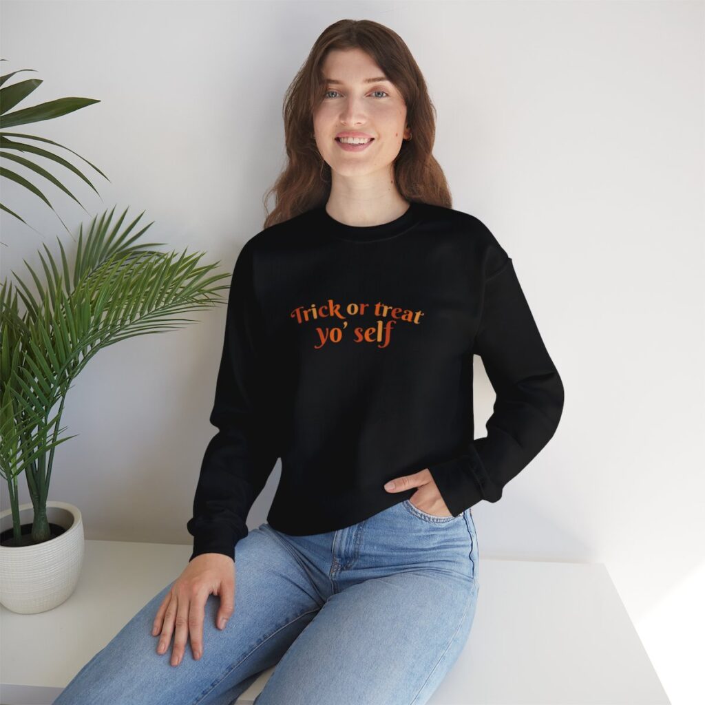 Trick or treat yoself Sweatshirt