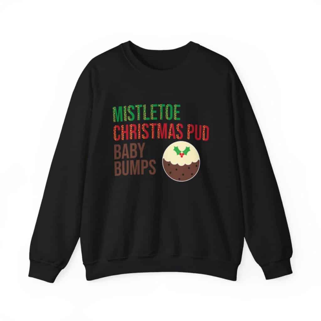 Mistletoe, Christmas Pud and Baby Bumps Pregnancy Announcement Sweatshirt