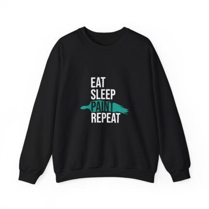 Eat. Sleep. Paint. Repeat. Sweatshirt