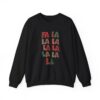 Fa La La Christmas Sweatshirt