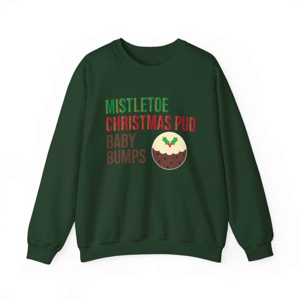 Mistletoe, Christmas Pud and Baby Bumps Pregnancy Announcement Sweatshirt