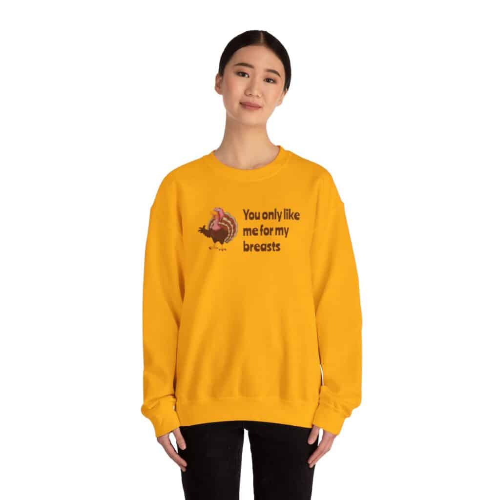 Turkey Humor Thanksgiving Sweatshirt