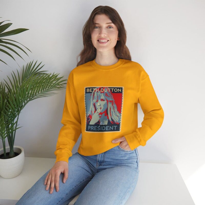 Beth Dutton for President - Yellowstone Sweatshirt